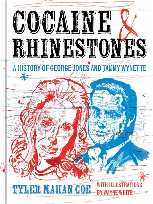 Title details for Cocaine and Rhinestones by Tyler Mahan Coe - Available